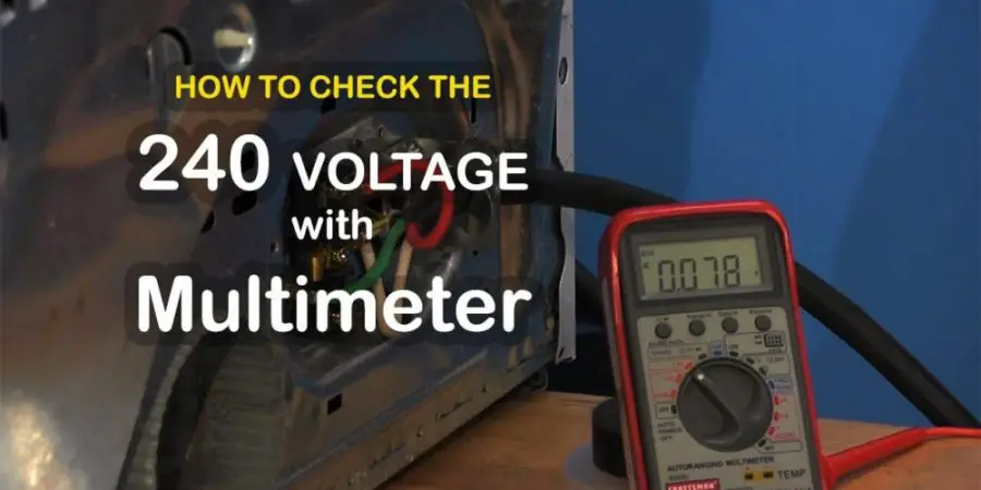 How to check 240 voltage with a multimeter