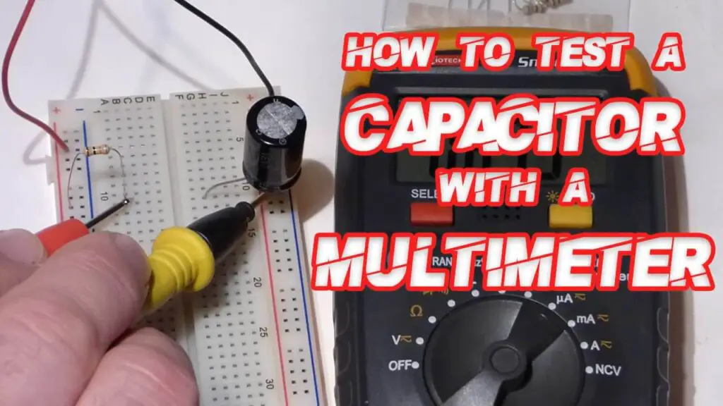 How To Test A Capacitor With A Multimeter In 2022 Simple Steps   How To Test A Capacitor With A Multimeter 1024x576 