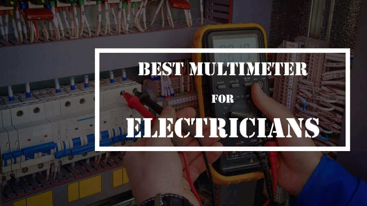 Best Multimeter For Electricians