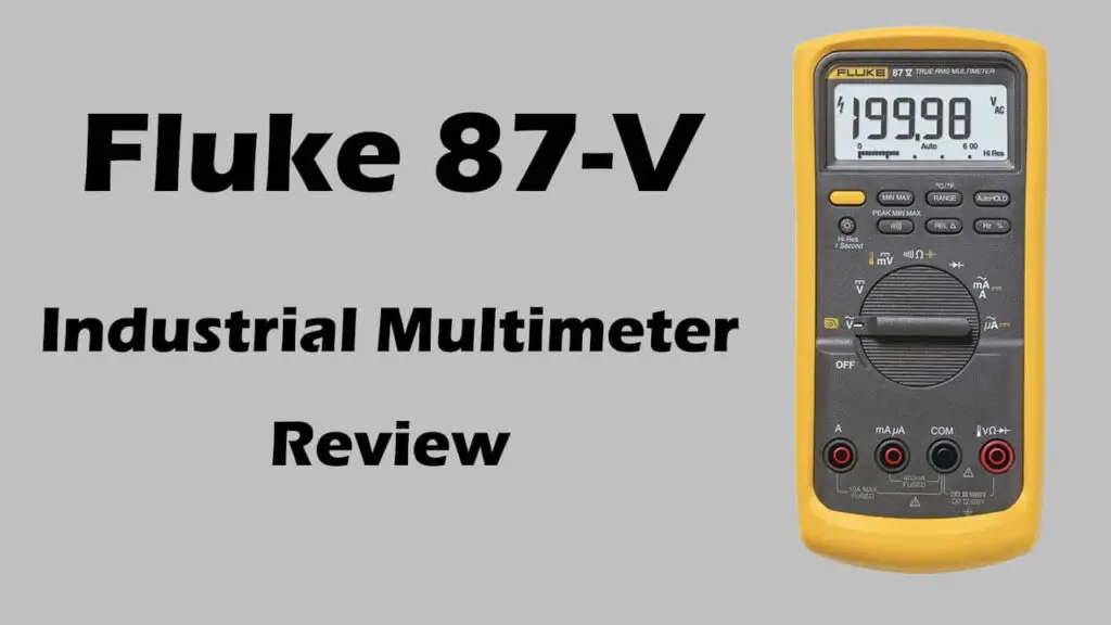 Fluke 87V Multimeter Review 2022 - Multimetertools