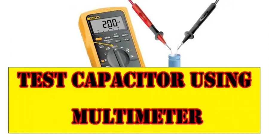 How to test a capacitor using a multimeter
