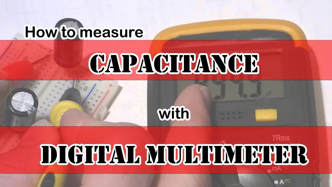 How to measure capacitance with a Digital Multimeter-min (1)