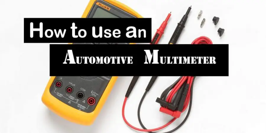 How to use an Automotive Multimeter