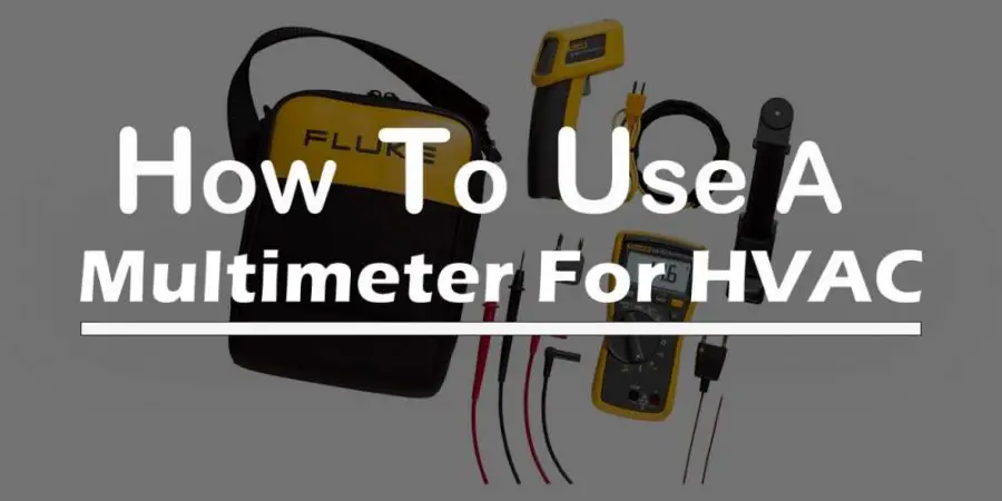 How to use a Multimeter for HVAC?