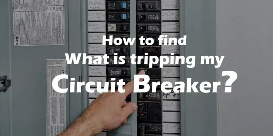How to find what is tripping my circuit breaker?
