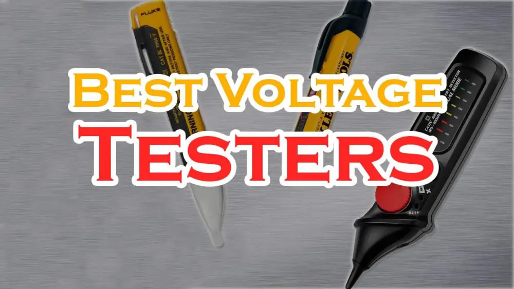 Best Voltage Testers 2022 Reviews & Buying Guide