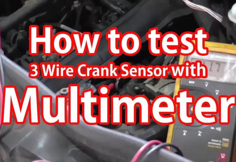 How to test 3 Wire Crank Sensor with Multimeter
