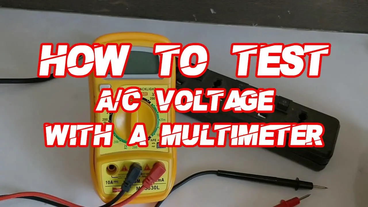 How to test A/C Voltage with a Multimeter