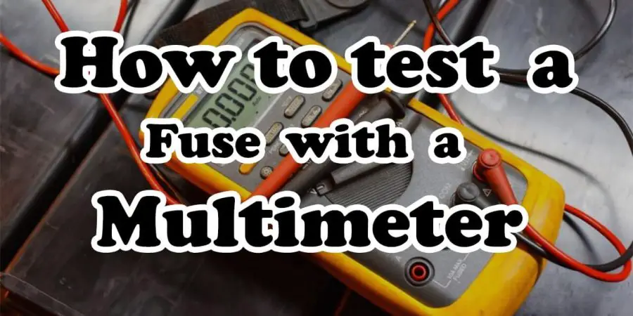How to test a fuse with a Multimeter