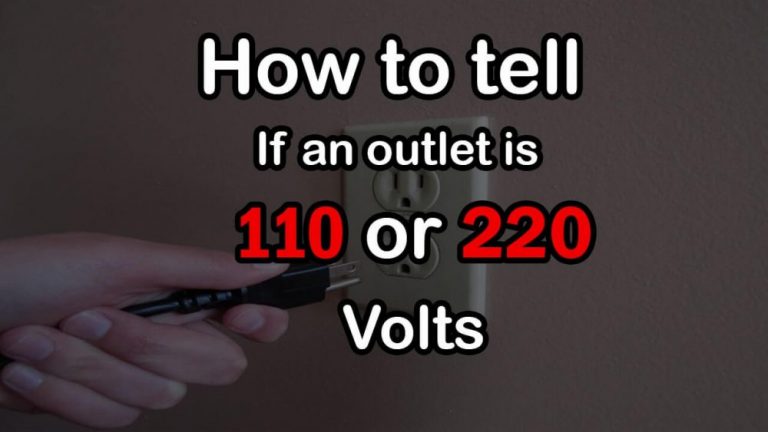 How to tell if an outlet is 110 or 220 volts?