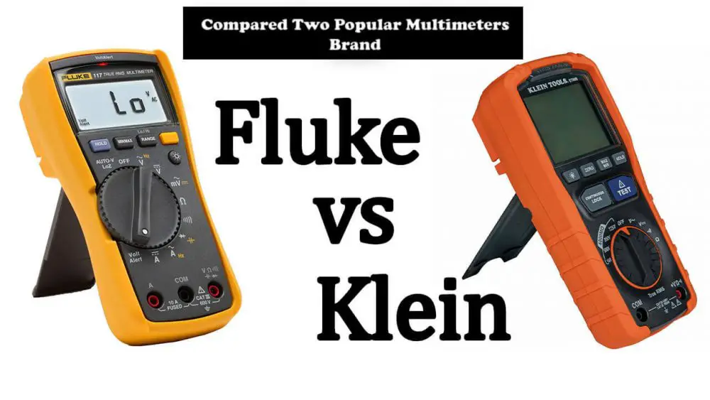 Klein VS Fluke: Compare Two Popular Multimeter from each brand