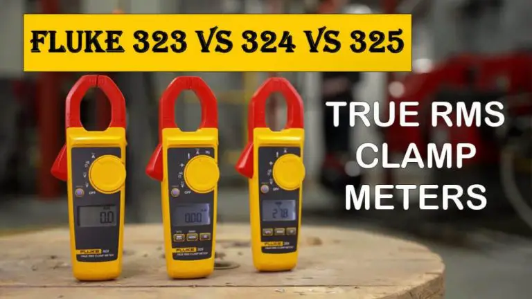 Fluke 323 vs 324 vs 325 – Clamp Meter Comparison Guide 2022